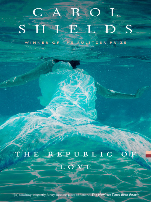 Title details for The Republic of Love by Carol Shields - Wait list